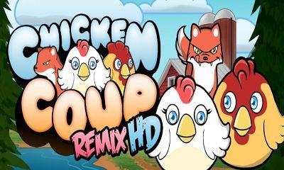 download Chicken Coup Remix HD apk